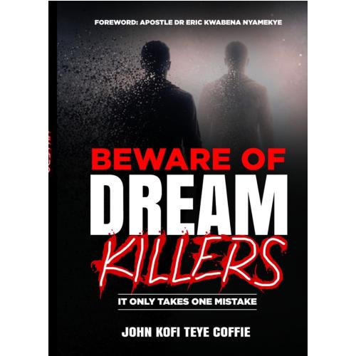 Beware of Dream Killers