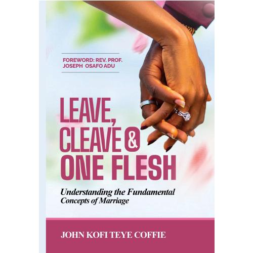 Leave, Cleave and One Flesh