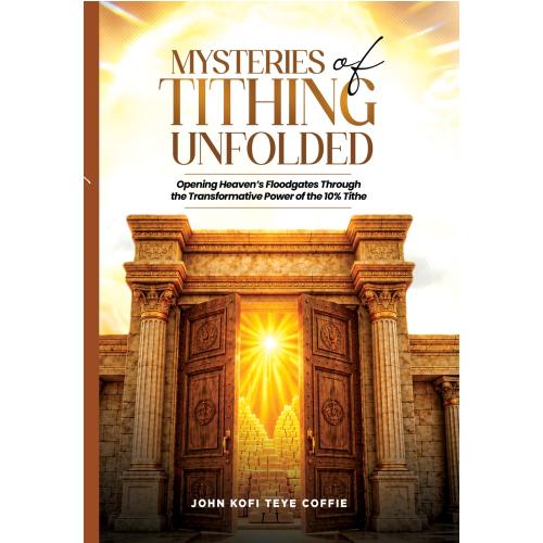 Mysteries of Tithing Unfolded